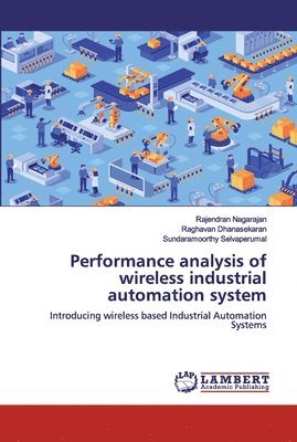 Performance analysis of wireless industrial automation system 1