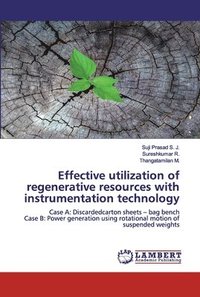 bokomslag Effective utilization of regenerative resources with instrumentation technology