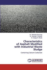bokomslag Characteristics of Asphalt Modifiedwith Industrial Waste Sludge