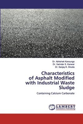 Characteristics of Asphalt Modifiedwith Industrial Waste Sludge 1