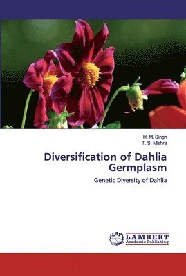 Diversification of Dahlia Germplasm 1