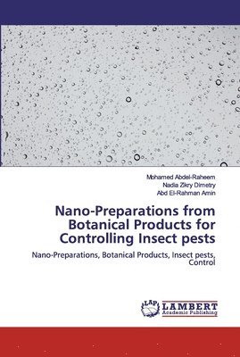Nano-Preparations from Botanical Products for Controlling Insect pests 1