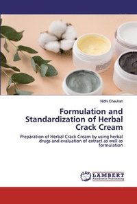 bokomslag Formulation and Standardization of Herbal Crack Cream
