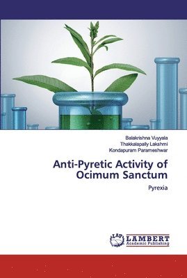 Anti-Pyretic Activity of Ocimum Sanctum 1