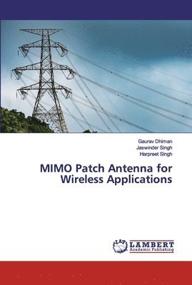 bokomslag MIMO Patch Antenna for Wireless Applications