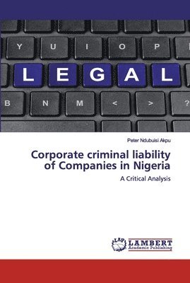 bokomslag Corporate criminal liability of Companies in Nigeria