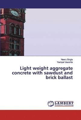 bokomslag Light weight aggregate concrete with sawdust and brick ballast