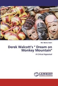 bokomslag Derek Walcott's &quot; Dream on Monkey Mountain&quot;