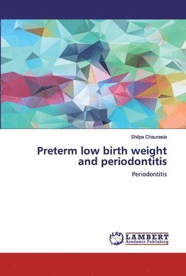 Preterm low birth weight and periodontitis 1