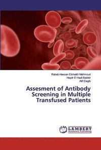 bokomslag Assesment of Antibody Screening in Multiple Transfused Patients