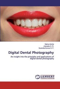 bokomslag Digital Dental Photography