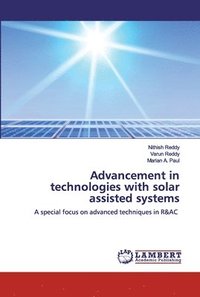 bokomslag Advancement in technologies with solar assisted systems