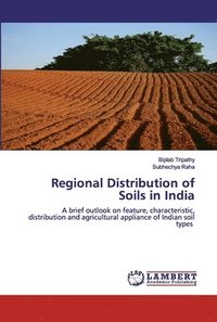 bokomslag Regional Distribution of Soils in India