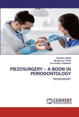 bokomslag Piezosurgery - A Boon in Periodontology