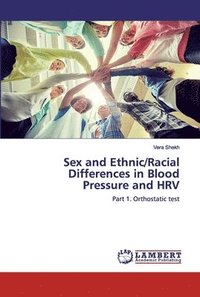bokomslag Sex and Ethnic/Racial Differences in Blood Pressure and HRV
