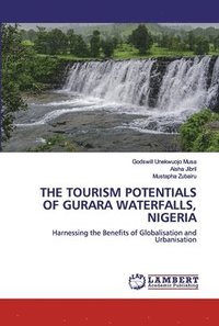 bokomslag The Tourism Potentials of Gurara Waterfalls, Nigeria