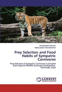 bokomslag Prey Selection and Food Habits of Sympatric Carnivores