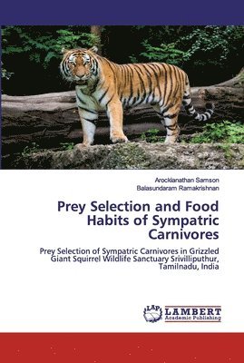 Prey Selection and Food Habits of Sympatric Carnivores 1