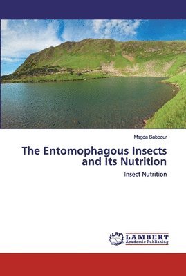 The Entomophagous Insects and Its Nutrition 1