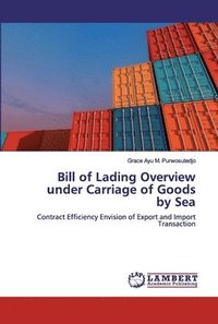 bokomslag Bill of Lading Overview under Carriage of Goods by Sea