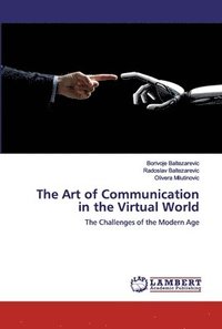 bokomslag The Art of Communication in the Virtual World