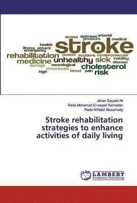 Stroke rehabilitation strategies to enhance activities of daily living 1