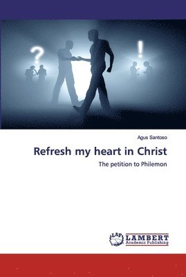 Refresh my heart in Christ 1