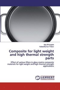 bokomslag Composite for light weight and high thermal strength parts