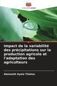 bokomslag Impact de la variabilité des précipitations sur la production agricole et l'adaptation des agriculteurs