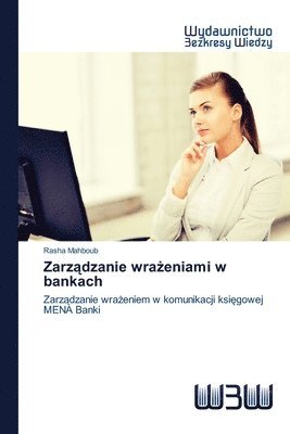 bokomslag Zarz&#261;dzanie wra&#380;eniami w bankach