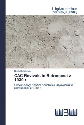 CAC Revivals in Retrospect z 1930 r. 1