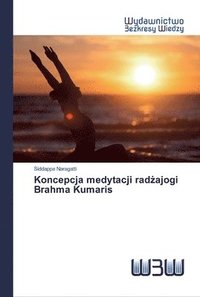 bokomslag Koncepcja medytacji rad&#380;ajogi Brahma Kumaris