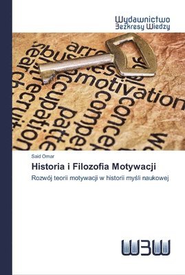 bokomslag Historia i Filozofia Motywacji