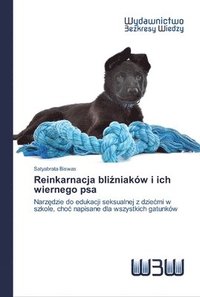 bokomslag Reinkarnacja bli&#378;niakow i ich wiernego psa