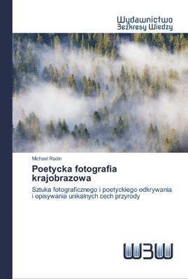 Poetycka fotografia krajobrazowa 1