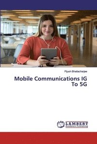 bokomslag Mobile Communications IG To 5G