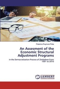 bokomslag An Assesment of the Economic Structural Adjustment Programs