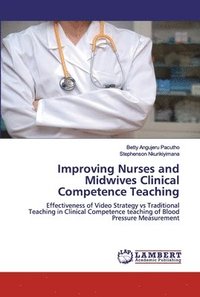 bokomslag Improving Nurses and Midwives Clinical Competence Teaching