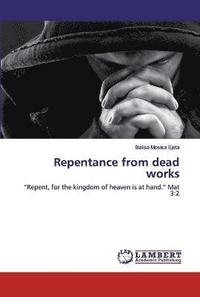 bokomslag Repentance from dead works