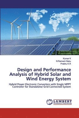 Design and Performance Analysis of Hybrid Solar and Wind Energy System 1
