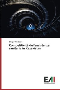 bokomslag Competitivit dell'assistenza sanitaria in Kazakistan