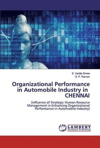bokomslag Organizational Performance in Automobile Industry in CHENNAI