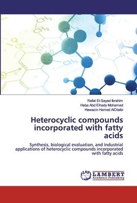 Heterocyclic compounds incorporated with fatty acids 1