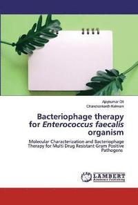 bokomslag Bacteriophage therapy for Enterococcus faecalis organism