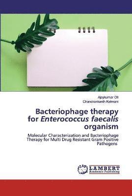 Bacteriophage therapy for Enterococcus faecalis organism 1