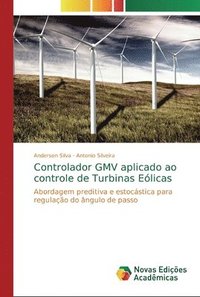 bokomslag Controlador GMV aplicado ao controle de Turbinas Eolicas
