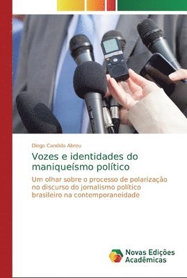 Vozes e identidades do maniquesmo poltico 1