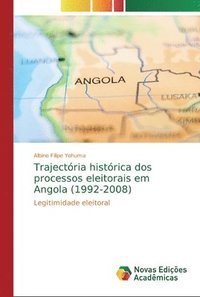 bokomslag Trajectria histrica dos processos eleitorais em Angola (1992-2008)