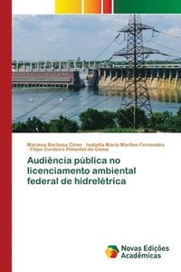 bokomslag Audincia pblica no licenciamento ambiental federal de hidreltrica