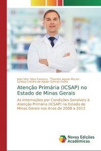 bokomslag Ateno Primria (ICSAP) no Estado de Minas Gerais